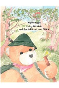 Teddy Dickfuß und der Schlüssel zum Glück