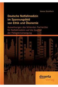 Deutsche Notfallmedizin im Spannungsfeld von Ethik und Ökonomie