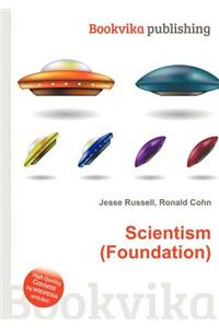 Scientism (Foundation)