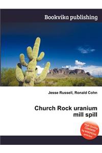 Church Rock Uranium Mill Spill