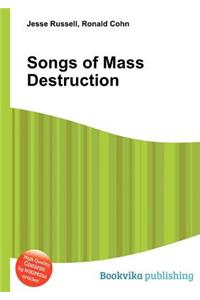 Songs of Mass Destruction