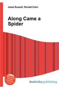 Along Came a Spider