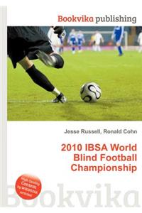 2010 Ibsa World Blind Football Championship