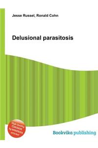 Delusional Parasitosis