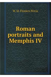 Roman Portraits and Memphis IV