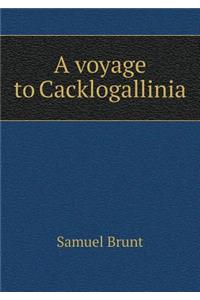 A Voyage to Cacklogallinia