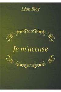 Je m'Accuse