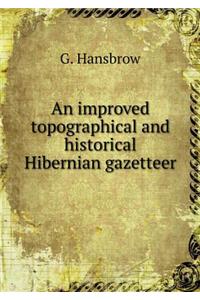 An Improved Topographical and Historical Hibernian Gazetteer