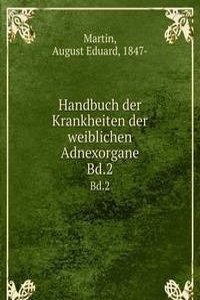 Handbuch der Krankheiten der weiblichen Adnexorgane