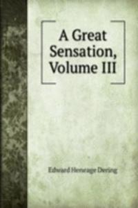 Great Sensation, Volume III