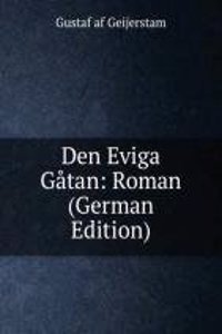 Den Eviga Gatan: Roman (German Edition)