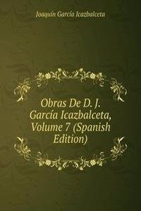 Obras De D. J. Garcia Icazbalceta, Volume 7 (Spanish Edition)