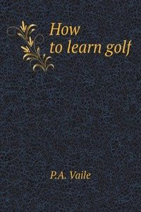 How to learn golf