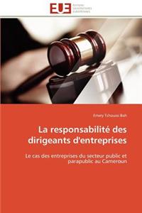 La Responsabilit� Des Dirigeants d'Entreprises