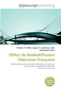 Office de Radiodiffusion T L Vision Fran Aise