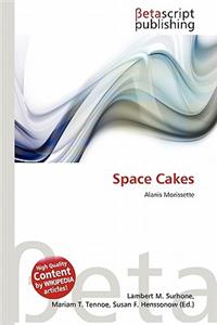 Space Cakes