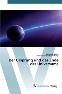 Ursprung und das Ende des Universums