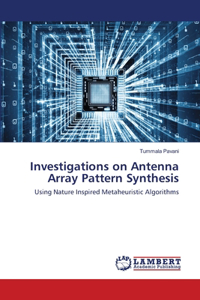 Investigations on Antenna Array Pattern Synthesis