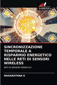 Sincronizzazione Temporale a Risparmio Energetico Nelle Reti Di Sensori Wireless