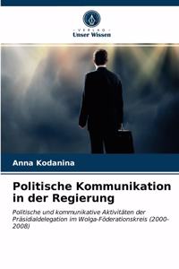 Politische Kommunikation in der Regierung