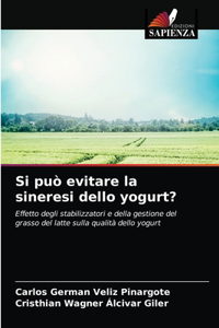 Si può evitare la sineresi dello yogurt?