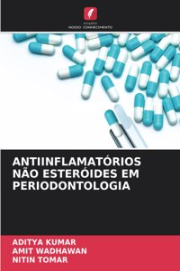 Antiinflamatórios Não Esteróides Em Periodontologia