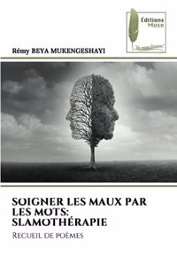 Soigner Les Maux Par Les Mots