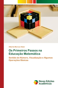 Os Primeiros Passos na Educação Matemática