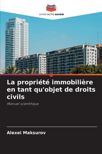 propriété immobilière en tant qu'objet de droits civils