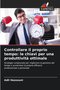 Controllare il proprio tempo