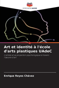 Art et identité à l'école d'arts plastiques UAdeC