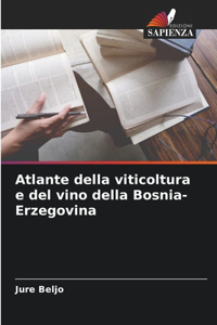 Atlante della viticoltura e del vino della Bosnia-Erzegovina