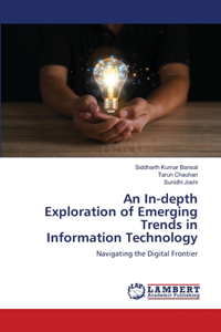 In-depth Exploration of Emerging Trends in Information Technology