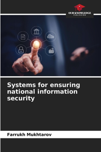 Systems for ensuring national information security