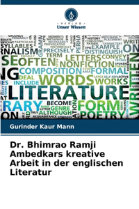 Dr. Bhimrao Ramji Ambedkars kreative Arbeit in der englischen Literatur