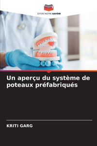 aperçu du système de poteaux préfabriqués