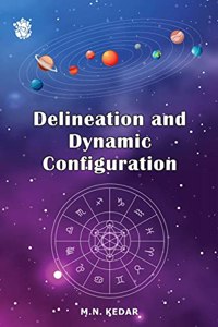Delineation & Dynamic Configuration of Horoscope
