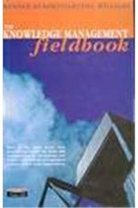 The Knowledge Management Field Book