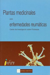 Plantas medicinales para enfermedades reumaticas (Spanish Edition)