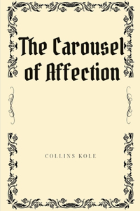Carousel of Affection