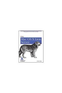 USING MAC OS X LION SERVER