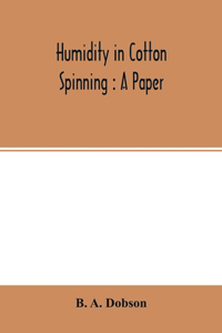 Humidity in cotton spinning