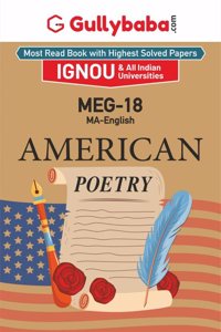 Gullybaba IGNOU MA Sem MEG-18 American Poetry in English - Latest Edition IGNOU Help Book with Solved Previous Year's Question Papers and Important Exam Notes