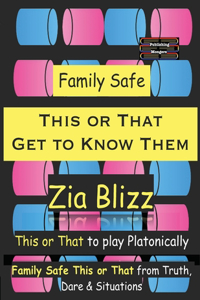 Family Safe This or That - Get to Know Them