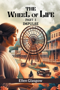 Wheel Of Life Part I Impulse