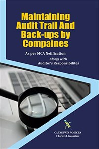 Maintaining Audit Trail and Back-ups by Companies