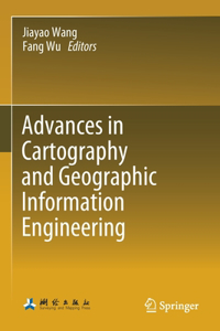 Advances in Cartography and Geographic Information Engineering