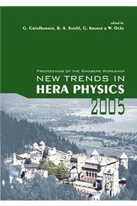 New Trends in Hera Physics 2005 - Proceedings of the Ringberg Workshop