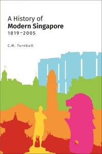 History of Modern Singapore, 1819-2005