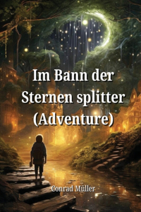 Im Bann der Sternen splitter (Adventure)